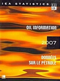 Oil Information 2007 (Paperback, Bilingual)