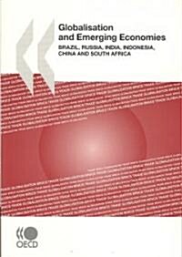 Globalisation and Emerging Economies: Brazil, Russia, India, Indonesia, China and South Africa (Paperback)