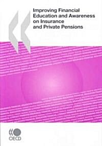 Improving Financial Education and Awareness on Insurance and Private Pensions (Paperback)