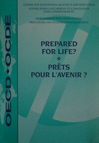 Prepared for life? : how to measure cross-curricular competencies = Prets pour l'avenir? : comment mesurer les compétences transdisciplinaires.
