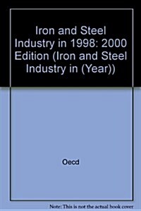 Iron and Steel Industry in 1998 (Paperback)