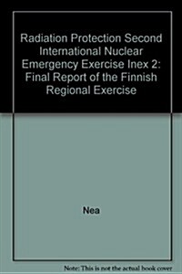 Second International Nuclear Emergency Exercise Index 2 (Paperback)