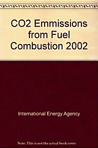 Co2 Emissions from Fuel Combustion, 1971-2000/Emissions De Co2 Dues a LA Combustion DEnergie (Paperback)