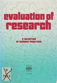 Evaluation of research : a selection of current practices