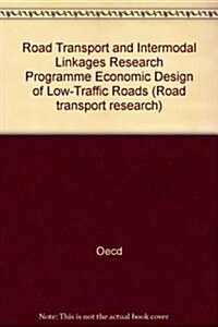 Economic Design of Low-Traffic Roads (Paperback)