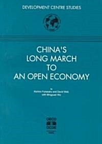 Chinas Long March to an Open Economy (Paperback)