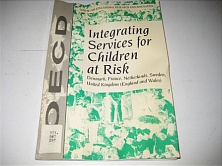 Integrating Services for Children at Risk (Paperback)