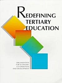 Redefining Tertiary Education (Paperback)