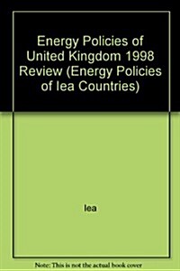 Energy Policies of United Kingdom 1998 Review (Paperback)