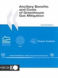 Ancillary Costs and Benefits of Greenhouse Gas Mitigation (Paperback)