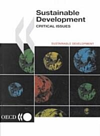 Sustainable Development: Critical Issues (Paperback)