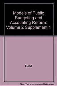 Models of Public Budgeting and Accounting Reform (Paperback)