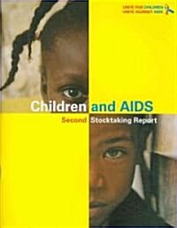 Children and AIDS : Second Stocktaking Report, 2008 (Paperback)