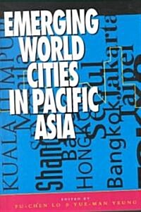 [중고] Emerging World Cities in Pacific Asia (Paperback)