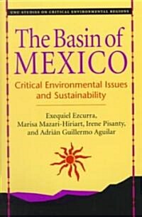 The Basin of Mexico: Critical Environmental Issues and Sustainability (Paperback)