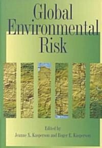Global Environmental Risk (Paperback)