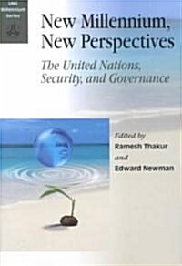 New Millennium, New Perspectives: The United Nations, Security, and Governance (Paperback)