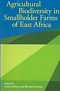 Agricultural Biodiversity in Smallholder Farms of East Africa (Paperback)