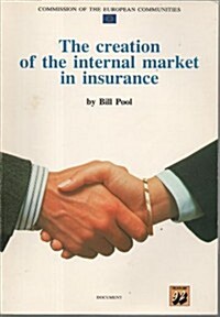 The Creation of the Internal Market in Insurance (Paperback)