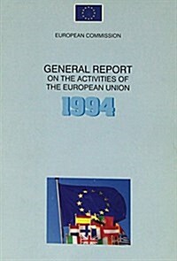 Xxviiith General Report on the Activities of the European Communities 1994 (Paperback, Annual)