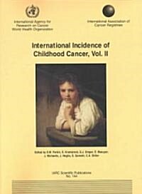 International Incidence of Childhood Cancer (Paperback)