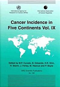 Cancer Incidence in Five Continents (Hardcover)