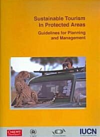 Sustainable Tourism in Protected Areas (Paperback)