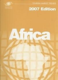 Tourism Market Trends, 2007 Edition, Africa (Paperback)