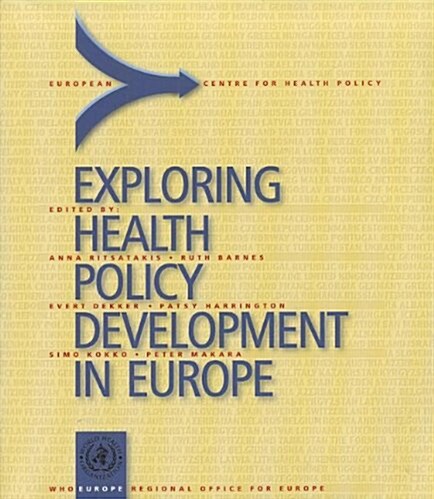 Exploring Health Policy Development in Europe (Paperback)