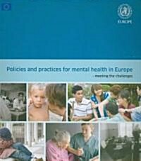 Policies and Practices for Mental Health in Europe : Meeting the Challenges (Paperback)