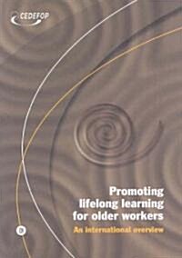 Promoting Lifelong Learning for Older Workers (Paperback)