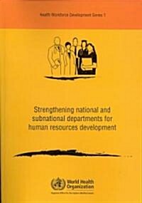 Strengthening National and Subnational Departments for Human Resource Development (Paperback)