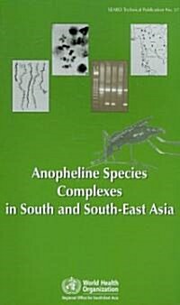 Anopheline Species Complexes in South and South-East Asia (Paperback)