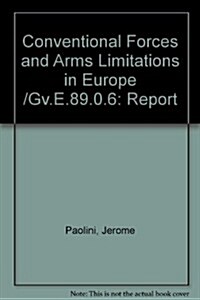 Conventional Forces and Arms Limitations in Europe /Gv.E.89.0.6 (Paperback)