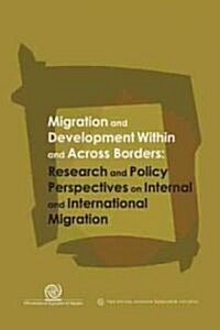 Migration and Development Within and Across Borders (Paperback)