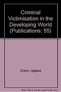 Criminal Victimisation in the Developing World (Paperback)