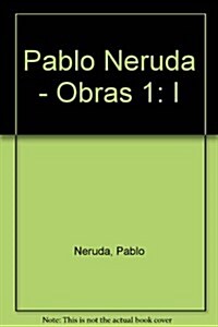 Obras Pablo Neruda/ Pablo Neruda Works (Paperback, 6th)