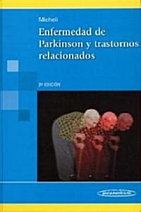 Enfermedad de Parkinson y trastornos relacionados/ Parkinsons Disease and Related Disorders (Hardcover, 2nd, Illustrated)