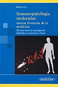 Inmunopatologia molecular/ Molecular Immunopathology (Paperback)