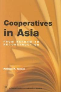 Cooperatives in Asia : from reform to reconstruction
