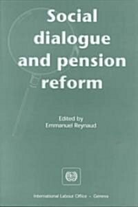 Social Dialogue and Pension Reform (Paperback)