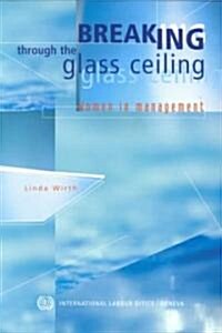 Breaking Through the Glass Ceiling: Women in Management (Paperback)