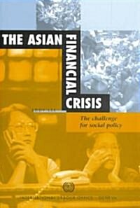 The Asian Financial Crisis : The Challenge for Social Policy (Paperback, 2 Rev ed)