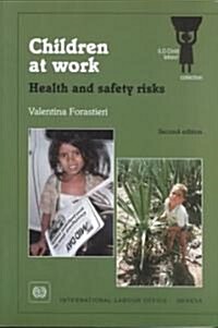 Children at Work: Health and Safety Risks (Paperback, 2)