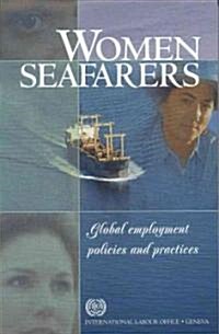 Women Seafarers: Global Employment Policies and Practices (Paperback)