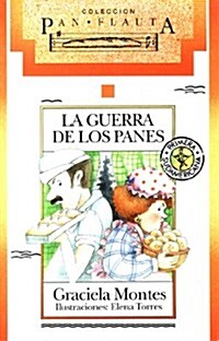 La guerra de los panes / The War of Loaves (Paperback)