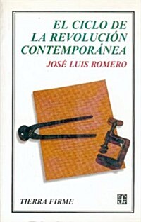 El Ciclo De LA Revolucion Contemporanea (Paperback)