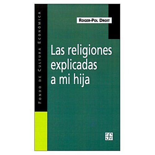 Las Religiones Explicadas a Mi Hija (Paperback)