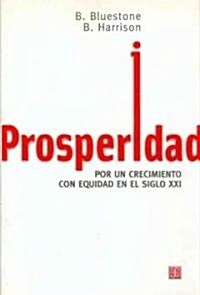 Prosperidad Por UN Crecimiento Con Equidad En El Siglo Xxi (Paperback)