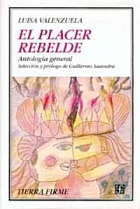 El placer rebelde/ The Rebel Thought (Paperback)